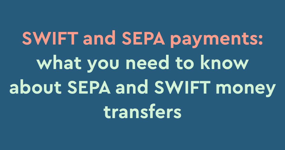 swift-and-sepa-payments-what-you-need-to-know-about-sepa-and-swift